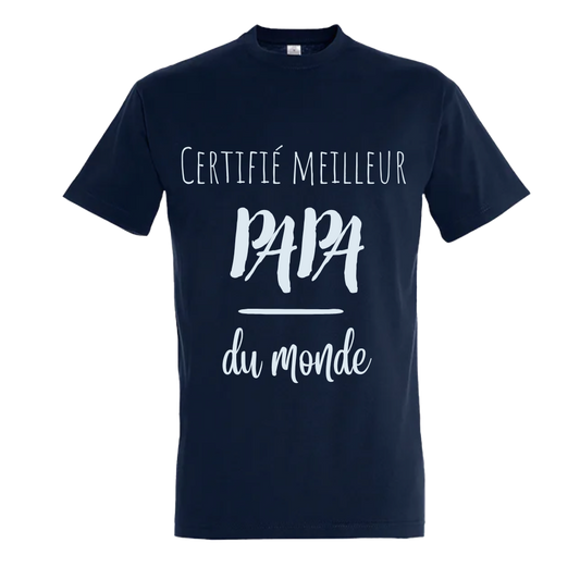 T-shirt - Certifié meilleur Papa du monde